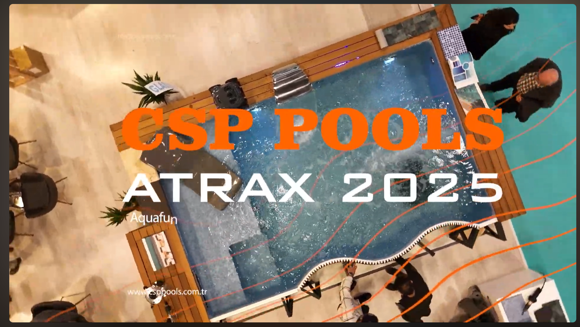 CSP ATRAX 2025 | Havuz Teknolojilerinde Son Trendler!